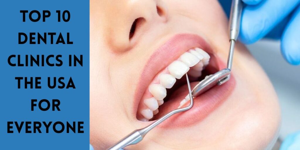 Top-10-Dental-Clinics-in-the-USA-for-Everyone